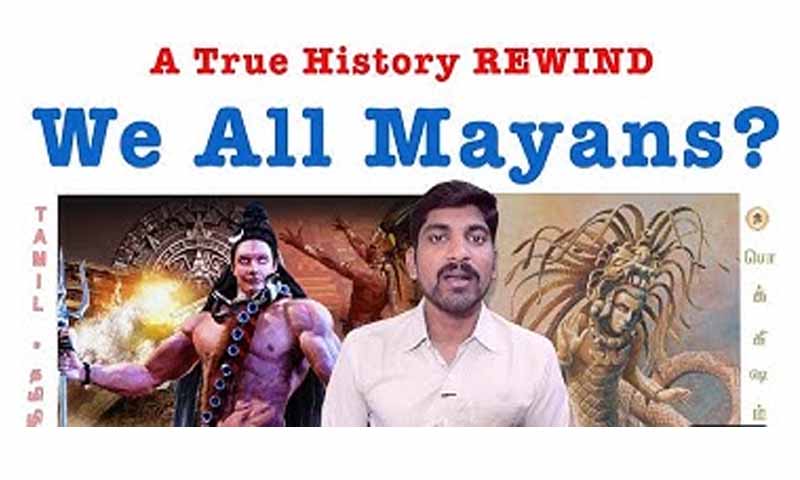 மாயன்கள் தமிழர்களா? | Mayans are Tamilians? 